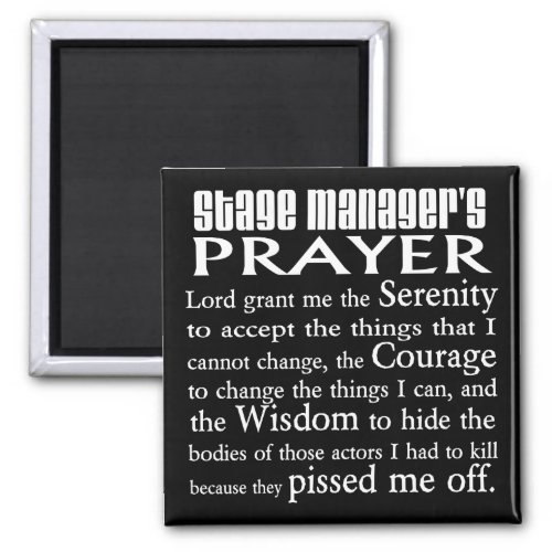 Stage Managers Prayer Magnet
