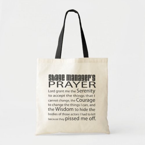 Stage Managers Prayer Tote Bag