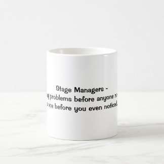 Stage Managers - Solving Problems Coffee Mug