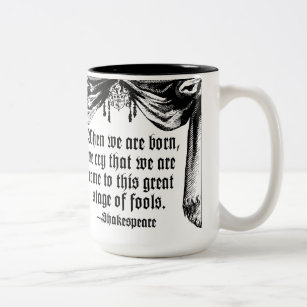 Stage of Fools Quote Mug, Shakespeare Two-Tone Coffee Mug