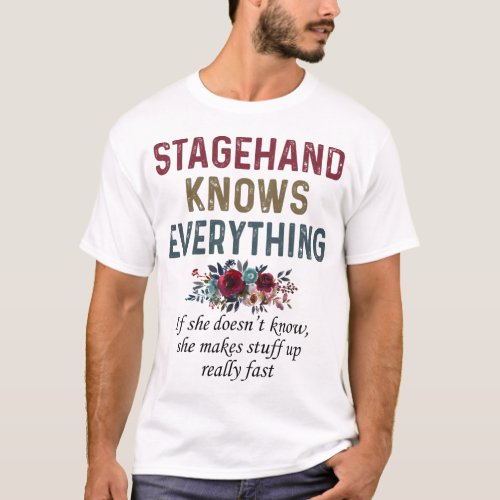 Stagehand Knows Everything T_Shirt