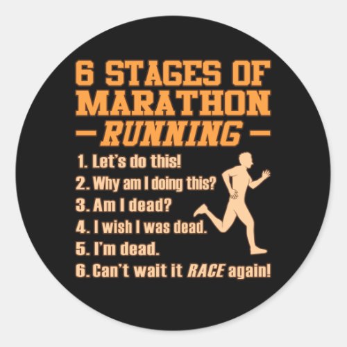 Stages Of Marathon Running Sarcastic Runner Graphi Classic Round Sticker
