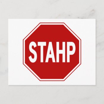 Stahp! Sign Postcard by spacecloud9 at Zazzle