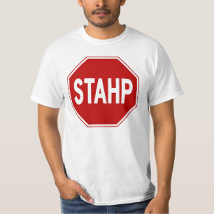 STAHP! Sign T-Shirt
