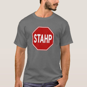 STAHP! Sign Tee
