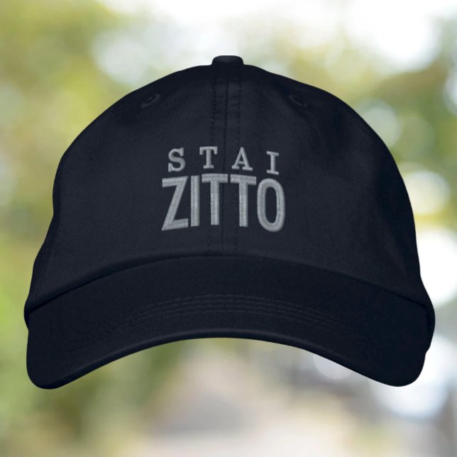 Stai Zitto Funny Be Quiet Embroidered Baseball Cap (Creator Uploaded)