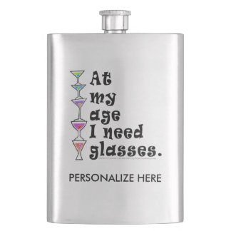 Stainless COCKTAIL FLASK, At My Age I Need Glasses Flask