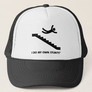 Stairs My Own Stunts Trucker Hat