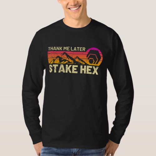 Stake Hex Crypto Thank Me Vintage Sunset Hex Crypt T_Shirt