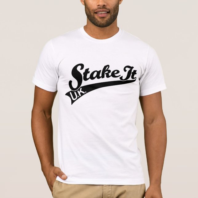 Stake It U.K. Shirts (Front)