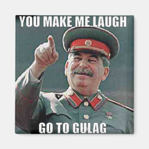 Stalin Gulag Meme Magnet