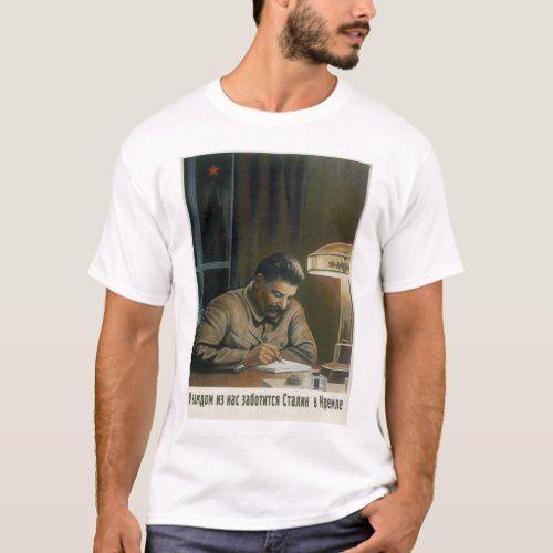 Stalin in the Kremlin is_Propaganda Poster T_Shirt