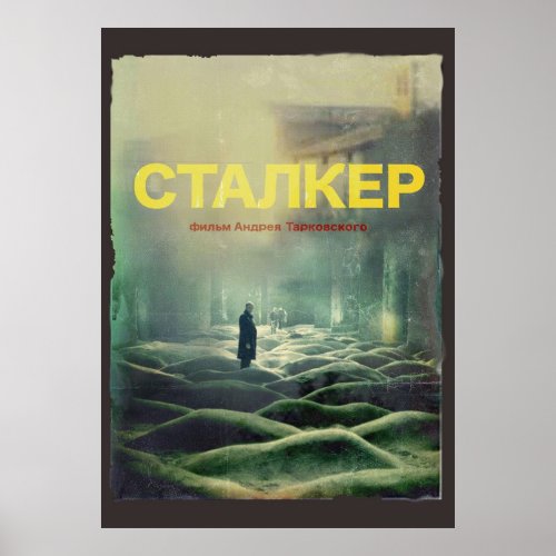STALKER a film by Andrei Tarkovsky  Fan Art Poster