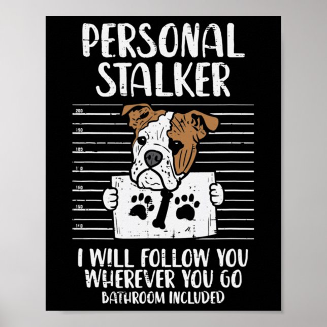 Stalker English Bulldog Fun  Poster (Front)