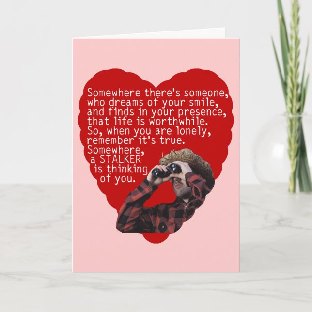Stalker - Funny Valentines Day Holiday Card (Front)