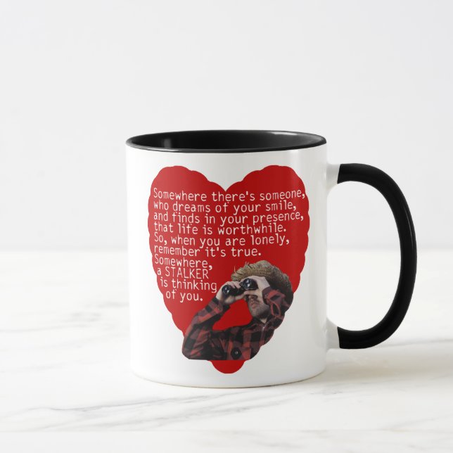 Stalker - Funny Valentines Day Mug (Right)