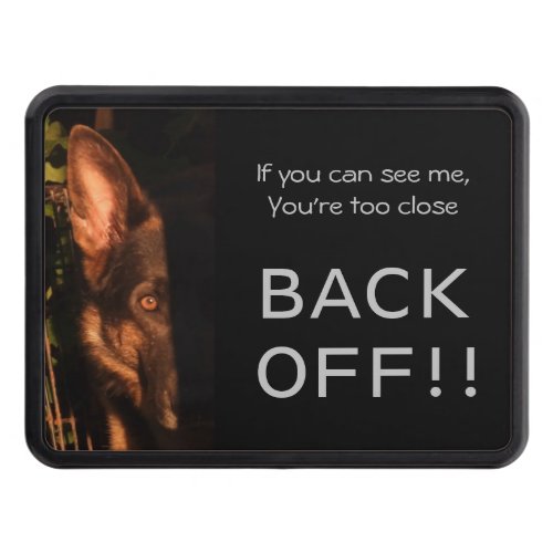 Stalking GSD German Shepherd BACK OFF  Hitch Cover