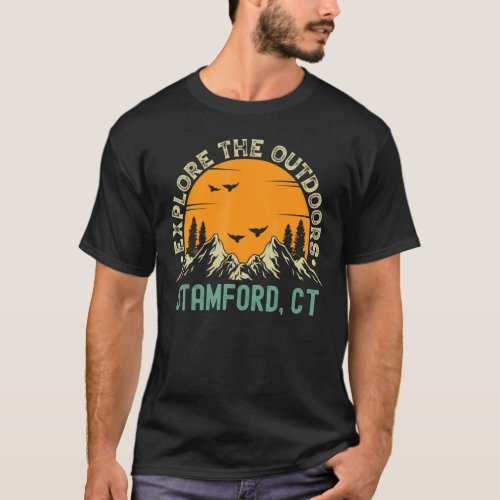 Stamford Connecticut  Explore The Outdoors T_Shirt