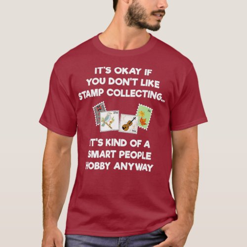 Stamp Collecting  for Collectors  Funny Smart T_Shirt