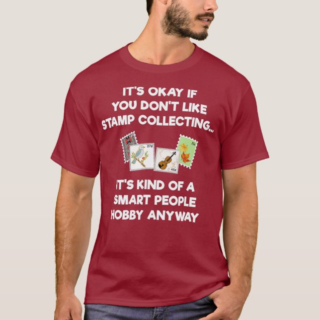 Stamp Collecting  for Collectors  Funny Smart T-Shirt (Front)