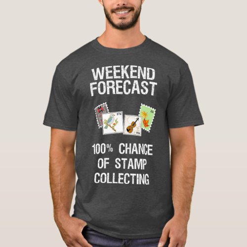 Stamp Collecting  for Collectors Funny Weekend T_Shirt