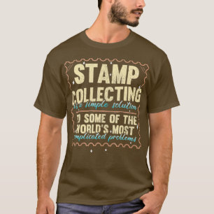 Stamp Collecting Funny Stamp Collector Philately T-Shirt