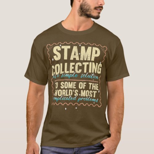 Stamp Collecting Funny Stamp Collector Philately   T_Shirt