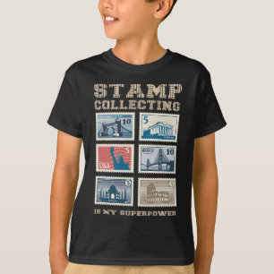 Stamp Collecting Is My Superpower Philately Stamp T-Shirt