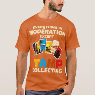 Stamp Collector Collecting Stamps Funny   8  T-Shirt