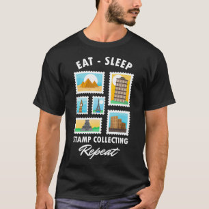 Stamp Collectors Eat Sleep Stamp Collecting Repeat T-Shirt