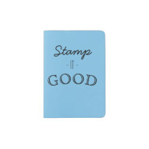 "Stamp it Good!"