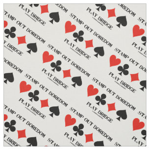 Stamp Out Boredom Play Bridge Four Card Suits Fabric
