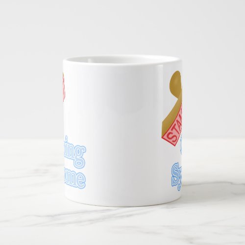 Stamp Out Cushing Syndrome Giant Coffee Mug