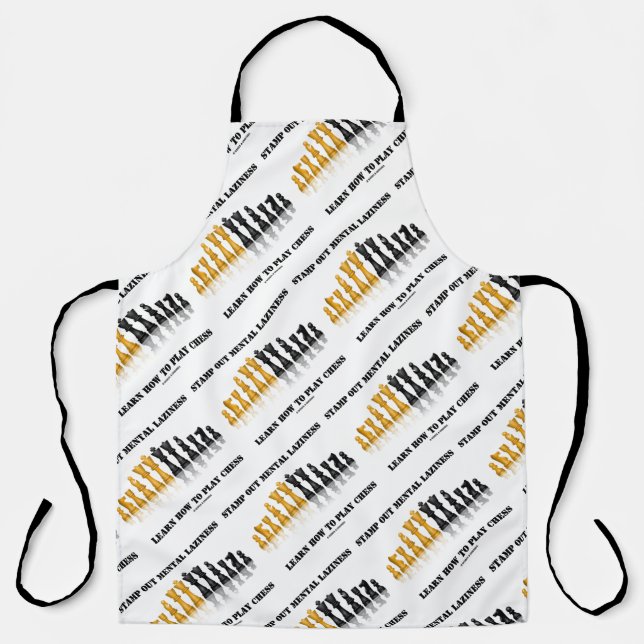 Stamp Out Mental Laziness Learn How To Play Chess Apron (Front)