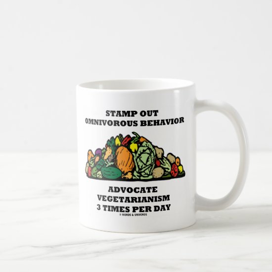 Stamp Out Omnivorous Behavior Advocate Vegetarian Coffee Mug