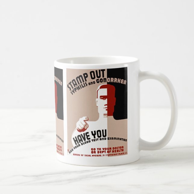 Stamp Out Syphilis and Gonorrhea Coffee Mug (Right)