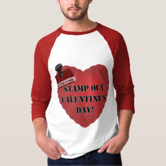Stamp Out Valentines Day T-shirts and Gifts