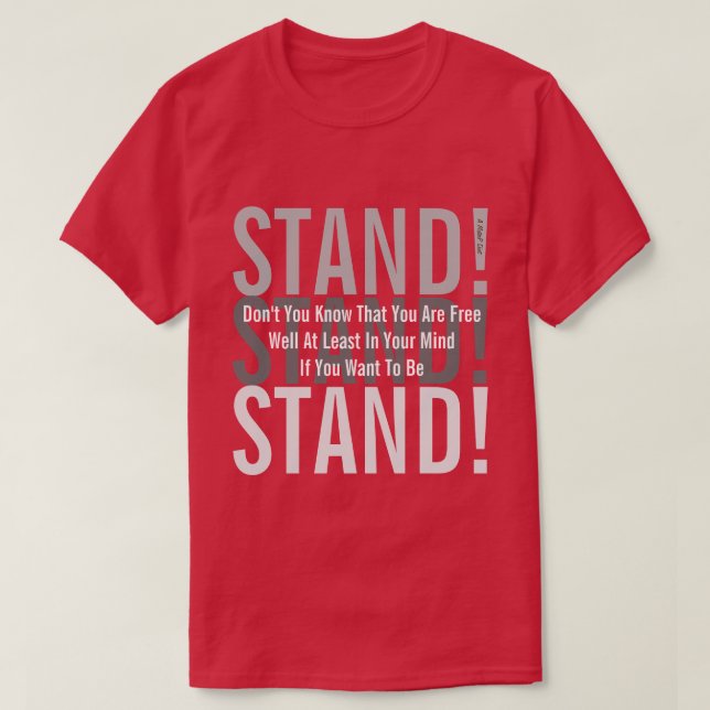 STAND! (3)  - A MisterP Shirt (Design Front)