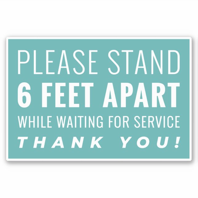 STAND 6 FEET APART WHILE WAITING FOR SERVICES  STICKER (Front)