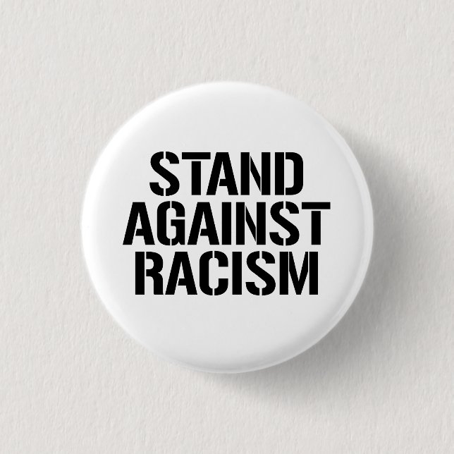 Stand Against Racism Button (Front)