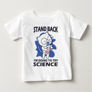 Stand Back - Adorable Cat Scientist Experimenting Baby T-Shirt