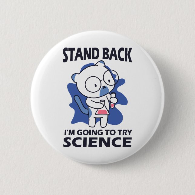Stand Back - Adorable Cat Scientist Experimenting  Button (Front)