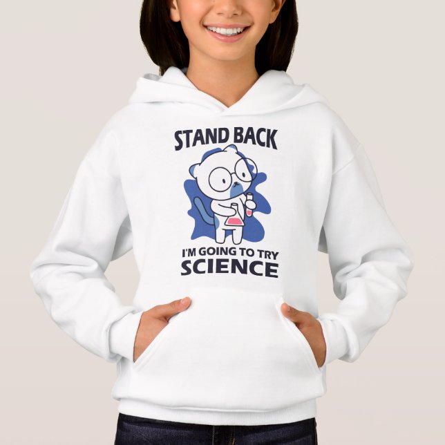 Stand Back - Adorable Cat Scientist Experimenting  Hoodie (Front)