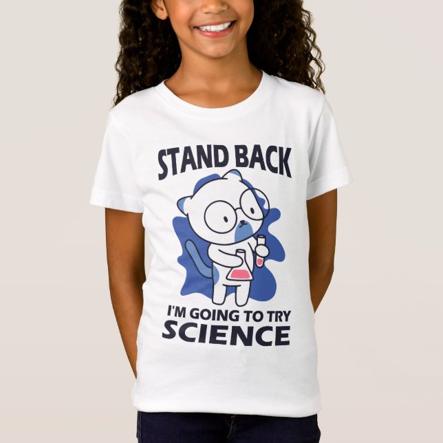 Stand Back - Adorable Cat Scientist Experimenting  T-Shirt (Front)