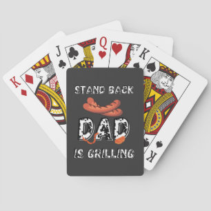 Stand Back Dad Is Grilling Awesome BBQ Sausage Poker Cards