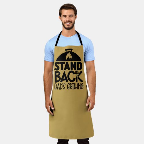 Stand back Dads grilling fun Birthday Fathersday  Apron