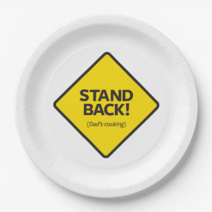 Stand Back (Dad's Cooking) Paper Plates