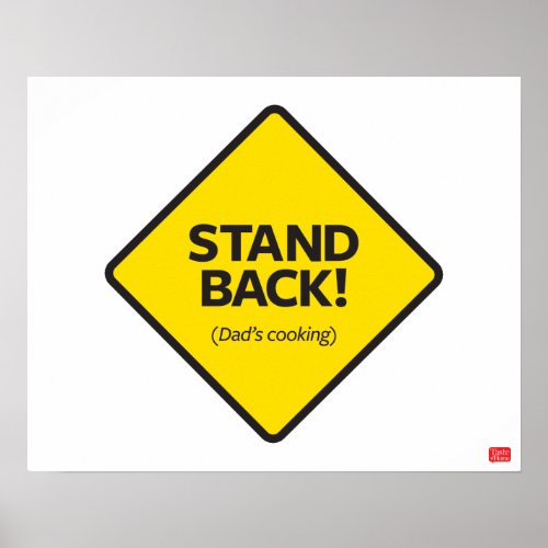 Stand Back Dads Cooking Poster