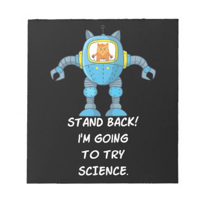 Stand Back Going To Try Science Funny Robot Cat Notepad