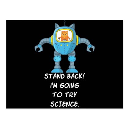 Stand Back Going To Try Science Funny Robot Cat Postcard